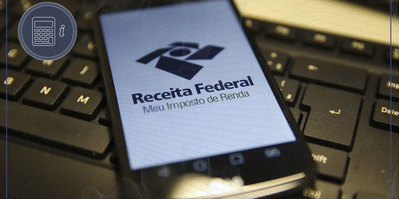 Consulta ao lote final da restituição do Imposto de Renda 2026 é liberada